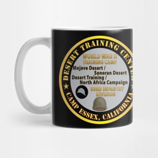 Camp Essex, California, Desert Training Center - 93rd Infantry Division WWII X 300 Mug